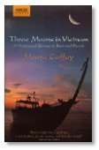 Beispielbild fr Three Moons in Vietnam: A Haphazard Journey by Boat and Bicycle zum Verkauf von Zoom Books Company