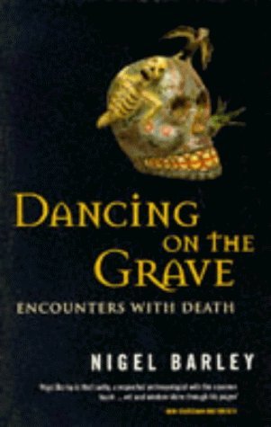 Stock image for Dancing on the Grave : Encounters With Death for sale by SecondSale