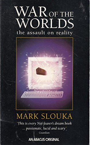 Imagen de archivo de War Of World: Cyberspace and the High-tech Assault on Reality a la venta por AwesomeBooks