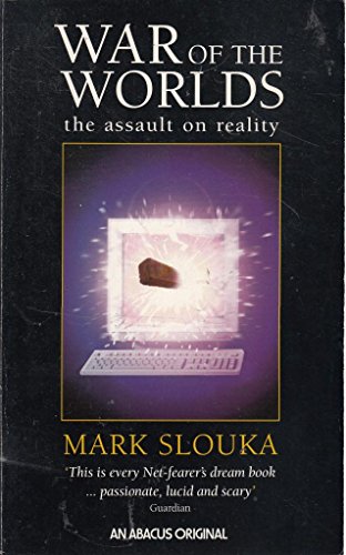 Stock image for War Of World: Cyberspace and the High-tech Assault on Reality for sale by Goldstone Books