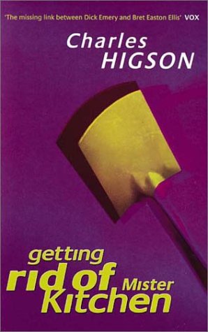 Getting Rid of Mister Kitchen (9780349108155) by Higson, Charles