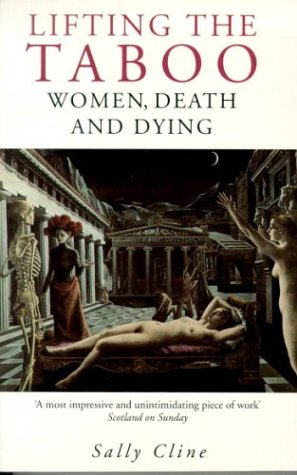 Beispielbild fr Lifting The Taboo: Women, Death and Dying zum Verkauf von WorldofBooks