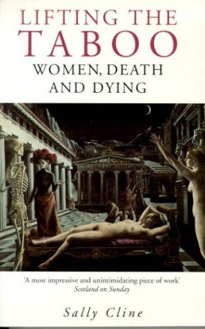 9780349108162: Lifting The Taboo: Women, Death and Dying