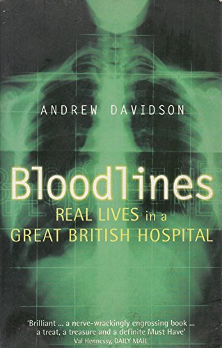 Stock image for Bloodlines: Life in a Great British Hospital for sale by madelyns books