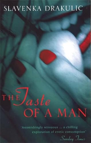 Stock image for The Taste Of A Man for sale by WorldofBooks