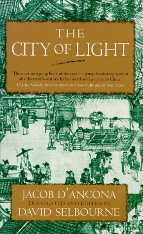 Stock image for The City of Light : An Authentic Traveler's Tale for sale by Better World Books