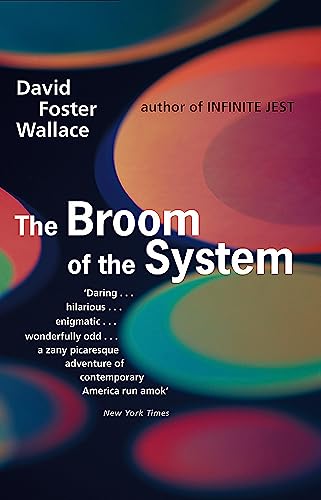 The Broom of the System - David Foster Wallace