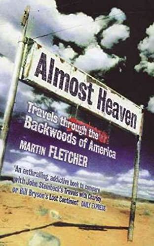 Beispielbild fr Almost Heaven: Travels Through the Backwoods of America zum Verkauf von Hawking Books