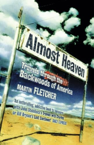 9780349109350: Almost Heaven: Travels Through the Backwoods of America