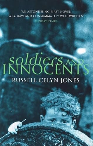 Soldiers And Innocents (9780349110431) by Jones, Russell Celyn