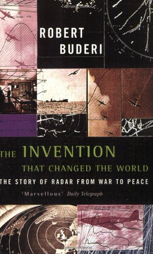 9780349110684: The invention that changed the world: The story of radar from War and Peace