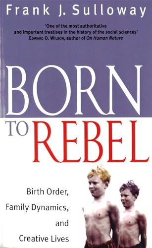 Born to Rebel (9780349111001) by Sulloway, Frank J.