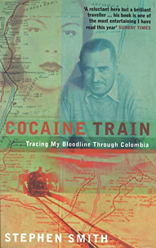 9780349111148: Cocaine Train: Tracing My Bloodline Through Colombia [Idioma Ingls]