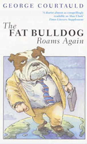 Stock image for The Fat Bulldog Roams Again for sale by WorldofBooks