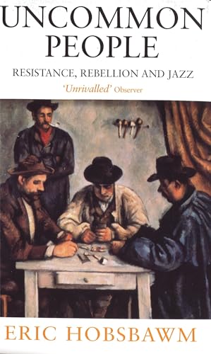 Uncommon People: Resistance, Rebellion and Jazz