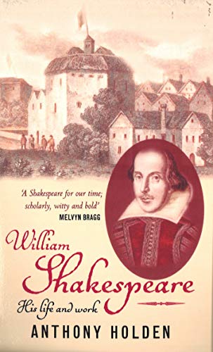 9780349112404: William Shakespeare: His Life and Work