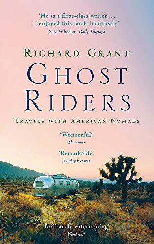 Imagen de archivo de Ghost Riders: Travels with American Nomads a la venta por More Than Words
