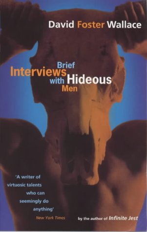 9780349112718: Brief Interviews with Hideous Men