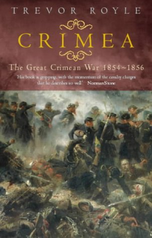 Stock image for Crimea: The Great Crimean War 1854-1856 for sale by AwesomeBooks