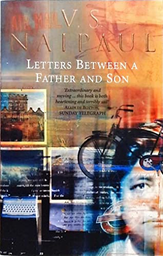 9780349113135: Letters Between a Father and Son: Early Correspondence Between V.S.Naipaul and Family