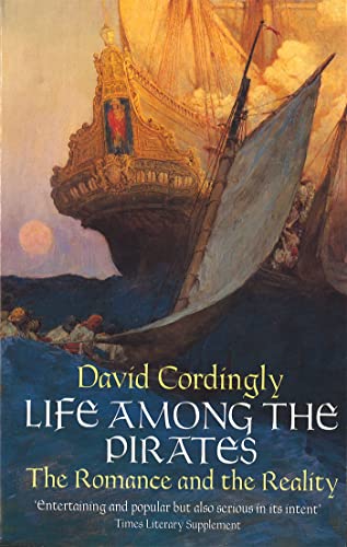 Beispielbild fr Life Among the Pirates: The Romance and the Reality zum Verkauf von AwesomeBooks