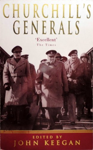 Churchill's Generals (9780349113173) by John Keegan