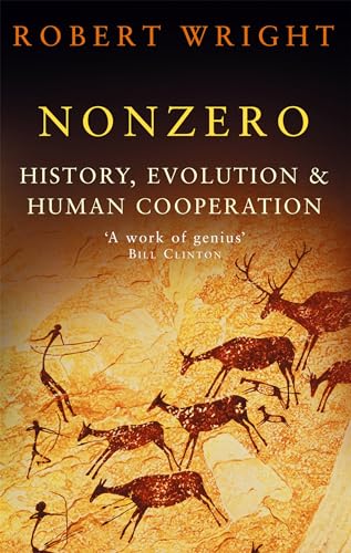 9780349113340: Nonzero: History, Evolution & Human Cooperation