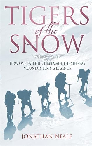 9780349113500: Tigers Of The Snow: Sherpa Climbers, 'Tigers of the Snow'