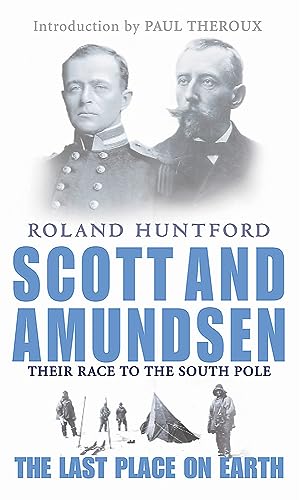 9780349113951: Scott And Amundsen: The Last Place on Earth