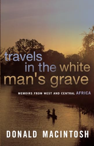 Beispielbild fr Travels in the White Man's Grave zum Verkauf von Better World Books
