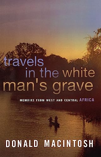 Stock image for Travels in the White Man's Grave for sale by ThriftBooks-Dallas