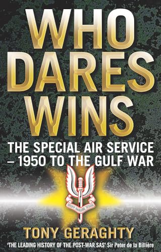 Imagen de archivo de Who Dares Wins: The Story of the Special Air Services 1950-1992 a la venta por WorldofBooks