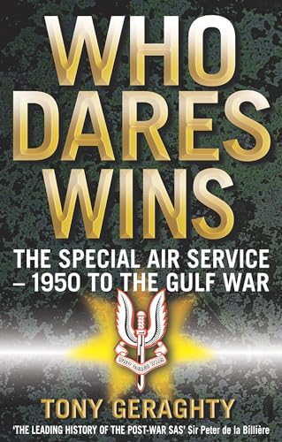 Stock image for Who Dares Wins: The Story of the Special Air Services 1950-1992 for sale by WorldofBooks