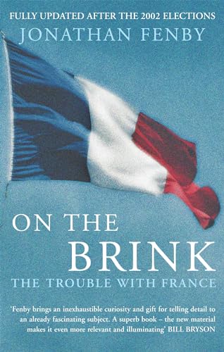 Beispielbild fr On The Brink: The Trouble With France zum Verkauf von WorldofBooks