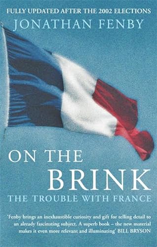 Stock image for On The Brink: The Trouble With France for sale by WorldofBooks