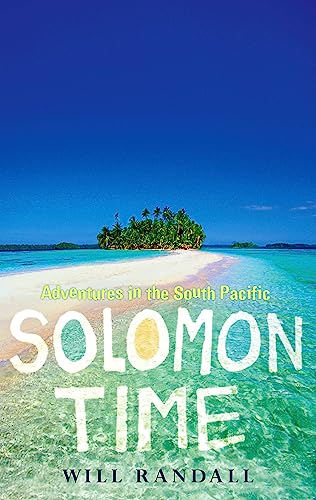 Beispielbild fr Solomon Time: Adventures in the South Pacific zum Verkauf von AwesomeBooks