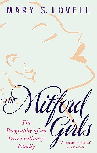 Beispielbild fr The Mitford Girls: The Biography of an Extraordinary Family zum Verkauf von WorldofBooks