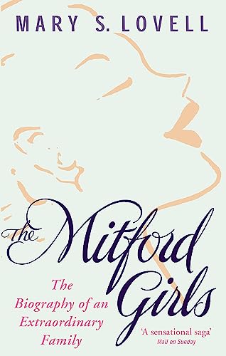 9780349115054: The Mitford Girls: The Biography of an Extraordinary Family