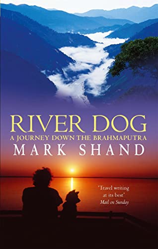 Imagen de archivo de River Dog: A Journey Down the Brahmaputra a la venta por ThriftBooks-Atlanta