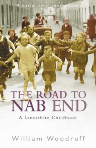9780349115214: The Road to Nab End : An Extraordinary Northern Childhood
