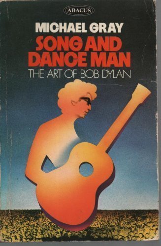 Imagen de archivo de Song And Dance Man: The Art of Bob Dylan a la venta por ThriftBooks-Dallas