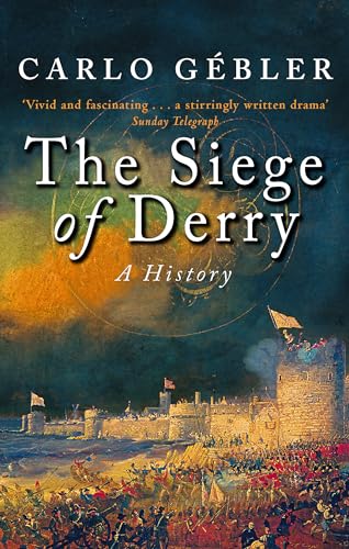 Beispielbild fr The Siege Of Derry: A History zum Verkauf von WorldofBooks