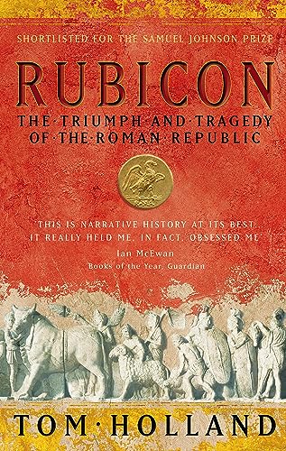 Beispielbild fr Rubicon: The Triumph and Tragedy of the Roman Republic zum Verkauf von WorldofBooks