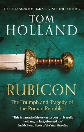 9780349115634: Rubicon: The Triumph and Tragedy of the Roman Republic