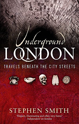 Stock image for Underground London: Travels Beneath the City Streets for sale by SecondSale