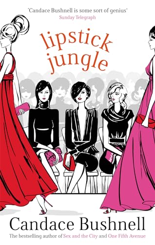 Stock image for Lipstick Jungle. Candace Bushnell for sale by ThriftBooks-Reno