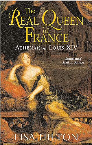 9780349115726: The Real Queen Of France: Athenais and Louis XIV