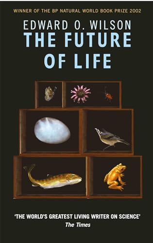 The Future of Life - Wilson, Edward O.