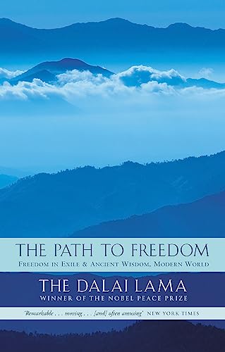 Stock image for The Path to Freedom : Freedom in Exile and Ancient Wisdom, Modern World for sale by Better World Books