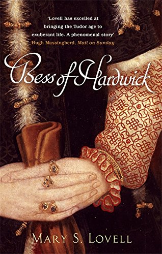 Stock image for Bess of Hardwick: First Lady of Chatsworth New edition by Mary S. Lovell (2006) Paperback for sale by Blue Vase Books